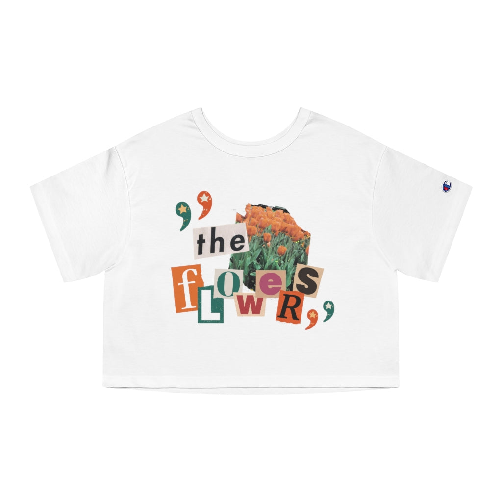 "The Flowers" Champion Women's Heritage Cropped Tee