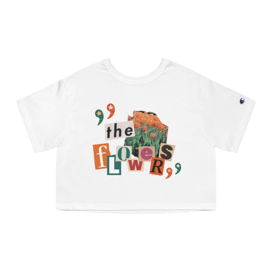 "The Flowers" Champion Women's Heritage Cropped Tee